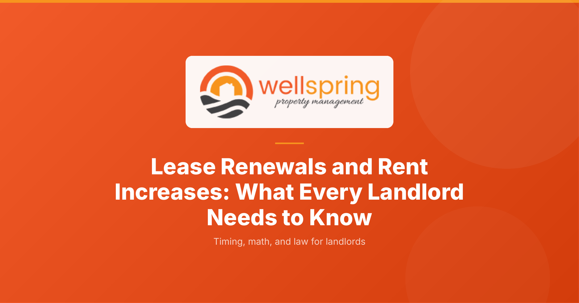 How to handle lease renewals and when to raise rent